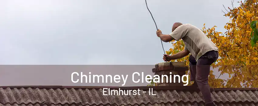 Chimney Cleaning Elmhurst - IL