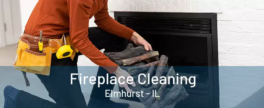 Fireplace Cleaning Elmhurst - IL