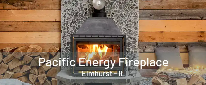 Pacific Energy Fireplace Elmhurst - IL