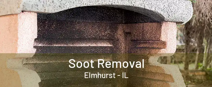 Soot Removal Elmhurst - IL