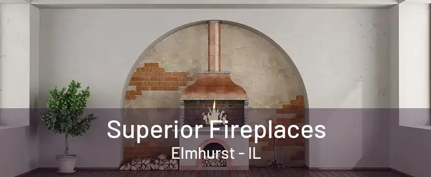 Superior Fireplaces Elmhurst - IL